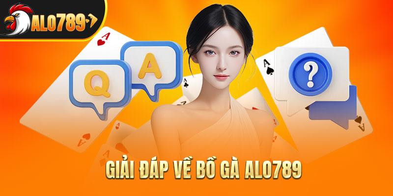 Giải đáp về bồ gà ALO789